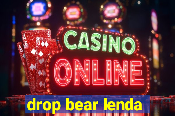 drop bear lenda